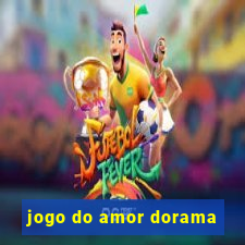 jogo do amor dorama